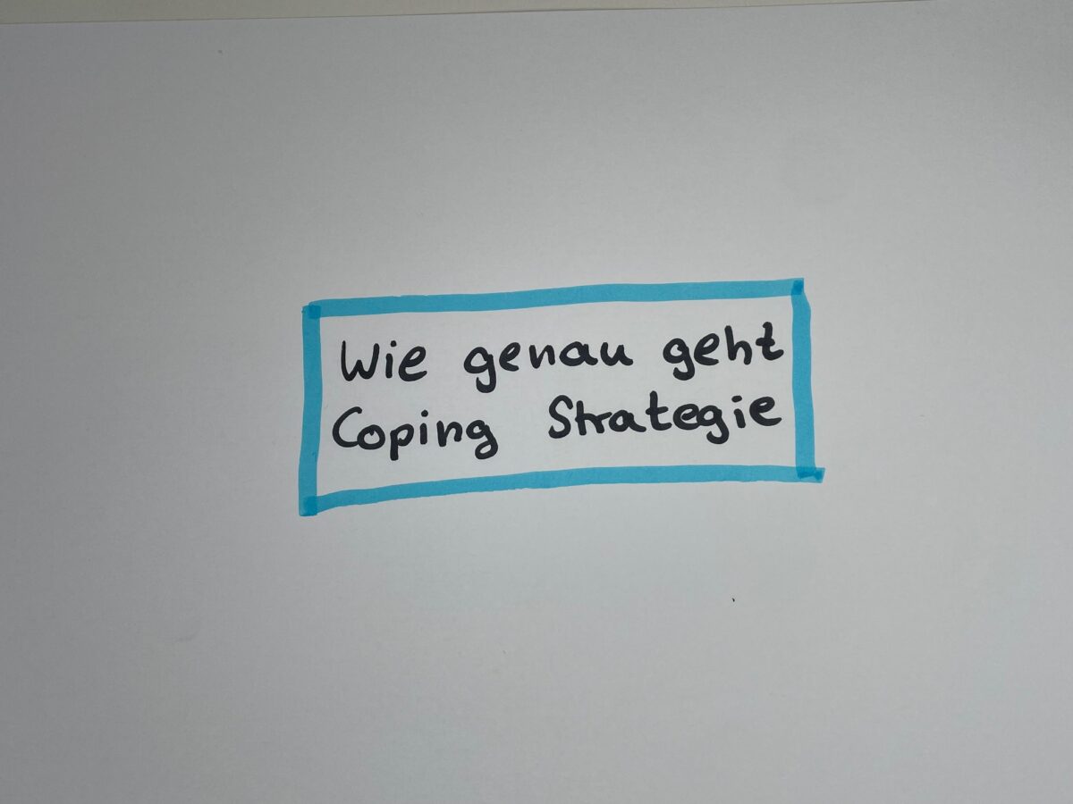 Wie genau geht Coping Strategie?